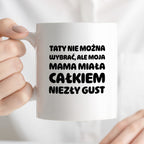 Kubek z nadrukiem - "Taty nie można wybrać"