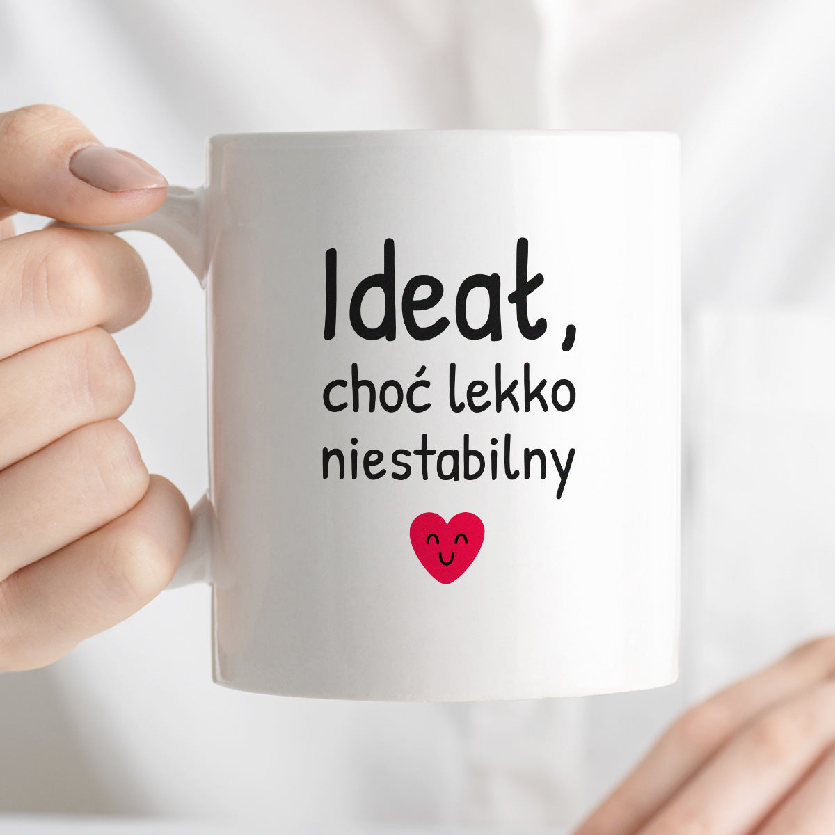 Kubek z nadrukiem - "Ideał, choć lekko niestabilny"