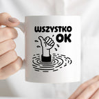 Kubek z nadrukiem - "Wszystko OK (prawie)"