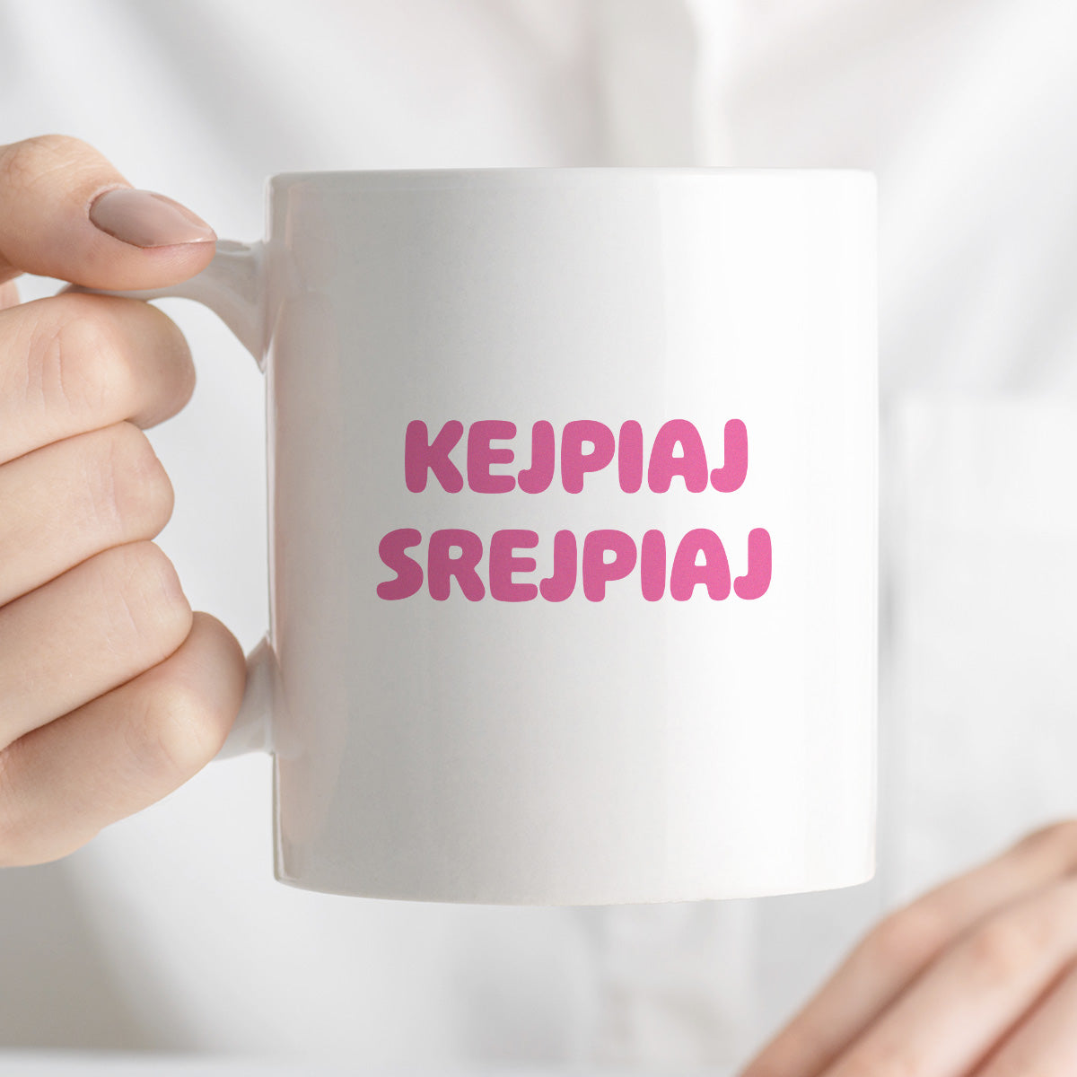 Kubek z nadrukiem "KejPiaI SREJPIAI"