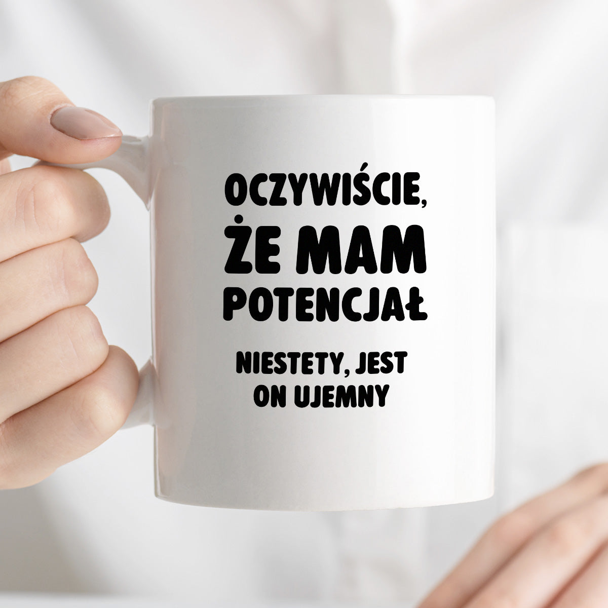 Kubek z nadrukiem - "Oczywiście, że mam potencjał"