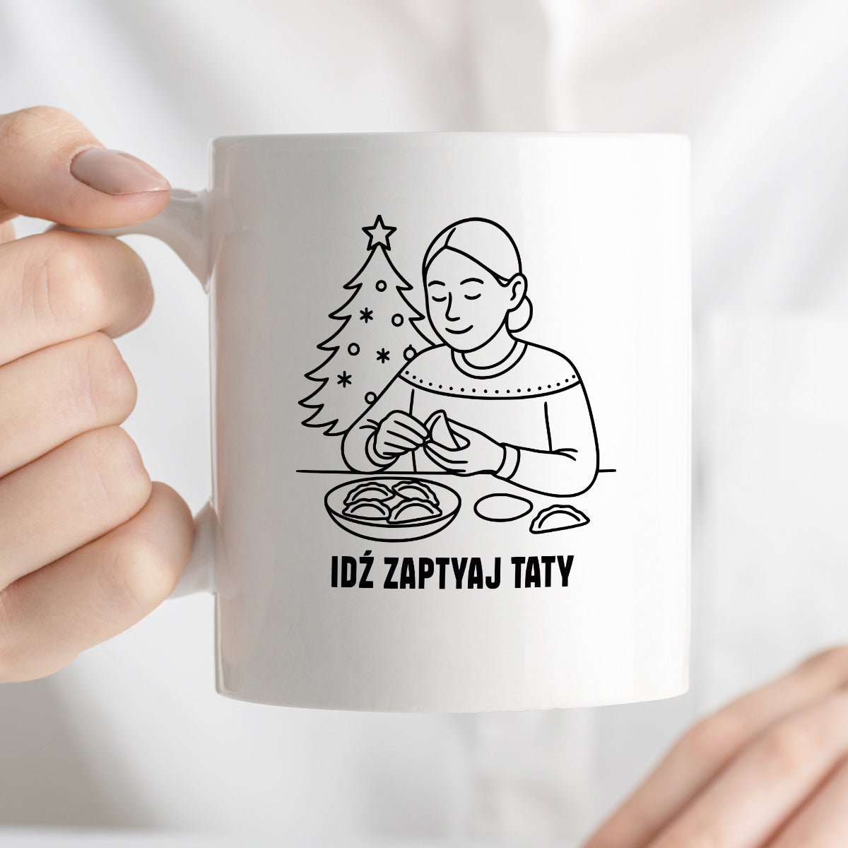 Kubek świąteczny z cytatem MAMY - "Idź zapytaj Taty"