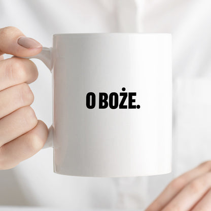 Kubek z nadrukiem - "O Boże."