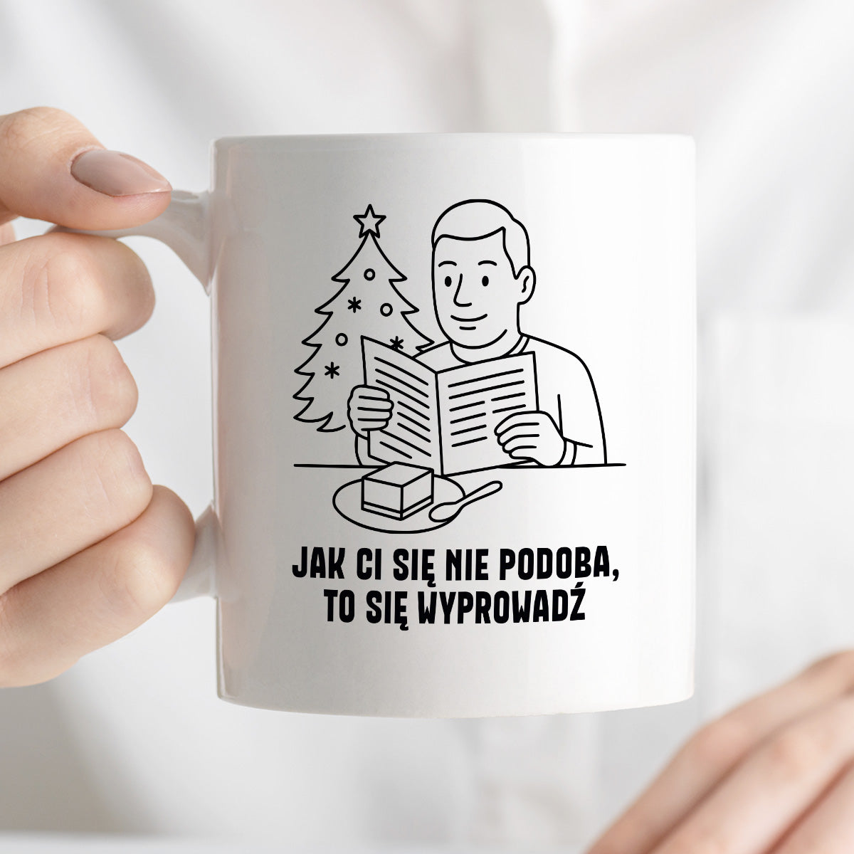 Kubek świąteczny z cytatem TATY - "Jak Ci się nie podoba, to sie wyprowadź"