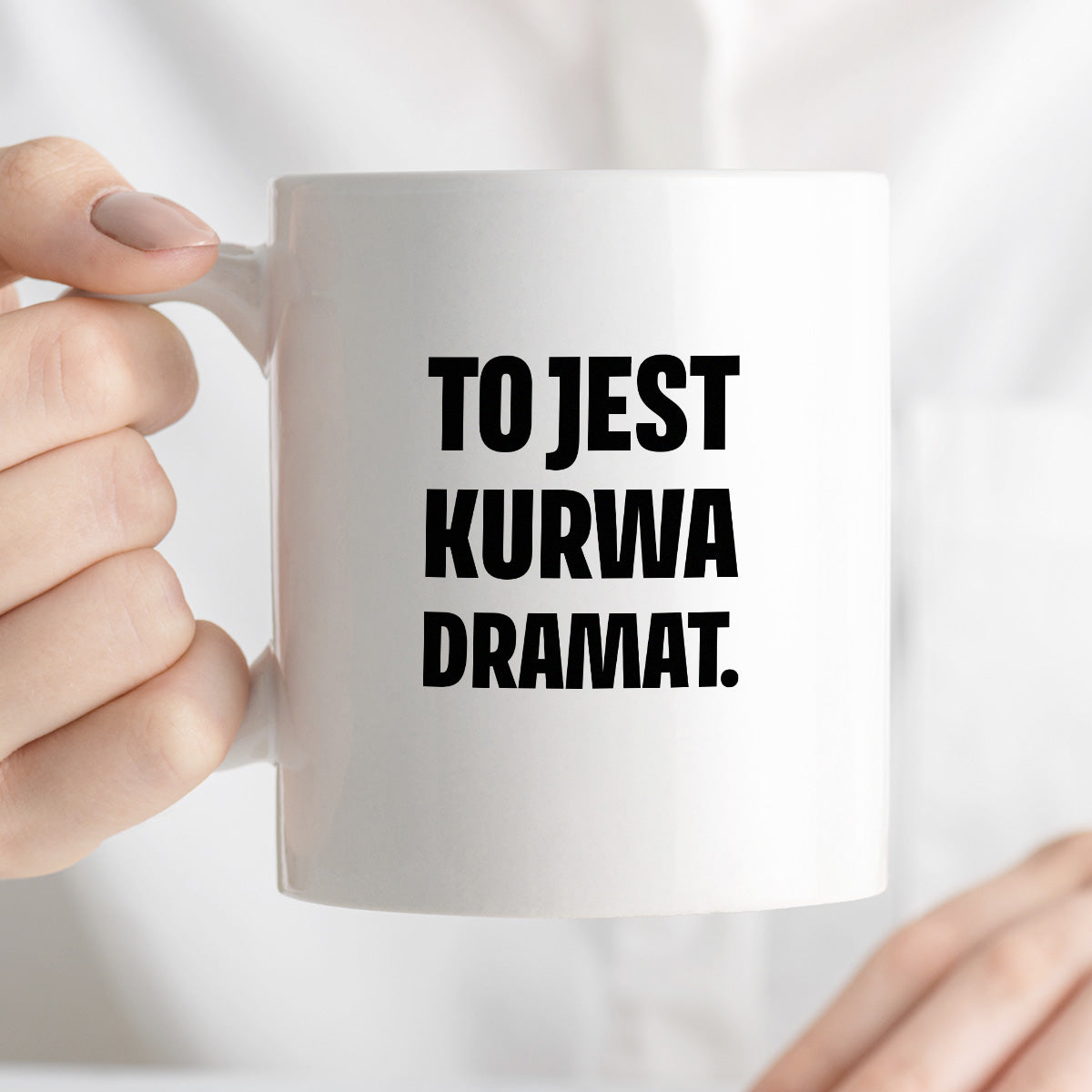 Kubek z nadrukiem - "To jest kurwa dramat"