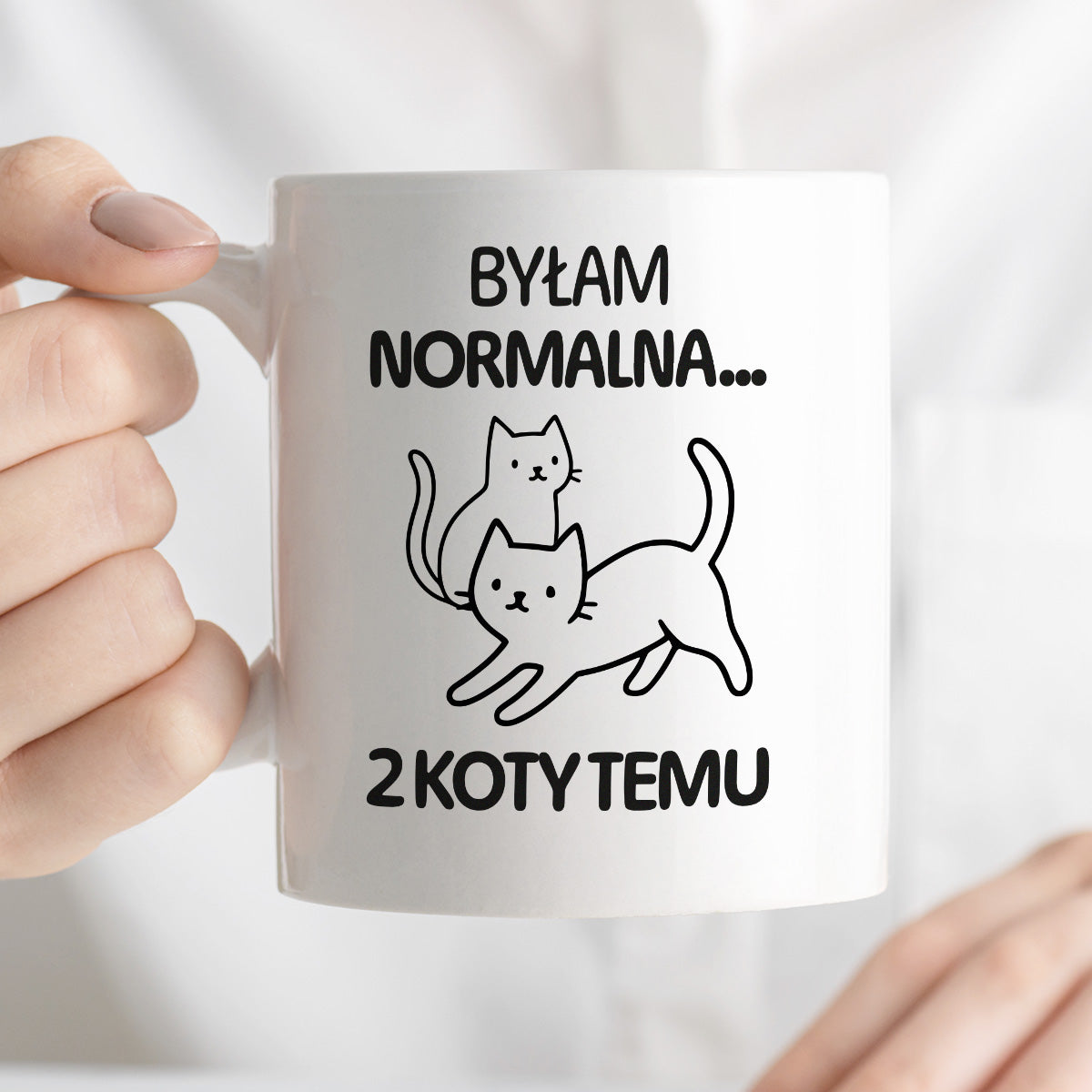 Kubek z nadrukiem "Byłam normalna dwa koty temu..."