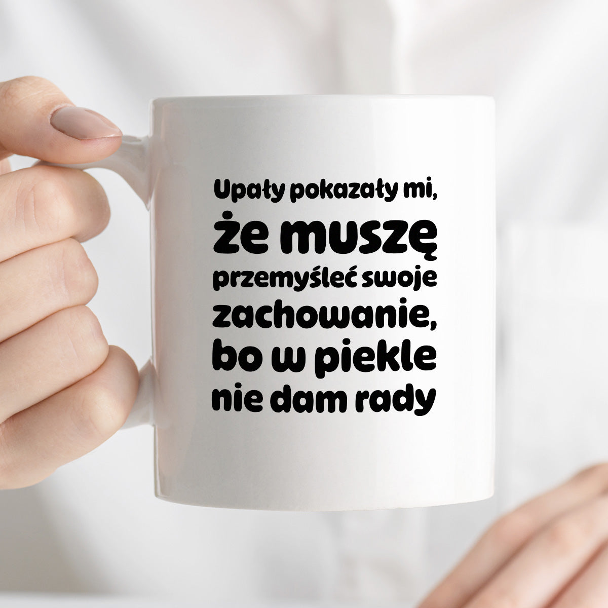Kubek z nadrukiem - "Upały pokazały mi"