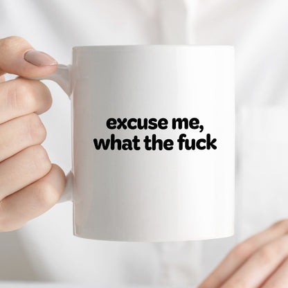 Kubek z nadrukiem - "excuse me, what the fuck"