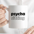 Kubek z nadrukiem - "Psycha sitting"