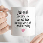 Kubek z nadrukiem "Świetnie! Zapiszmy ten pomysł, żeby nam nie wylecia