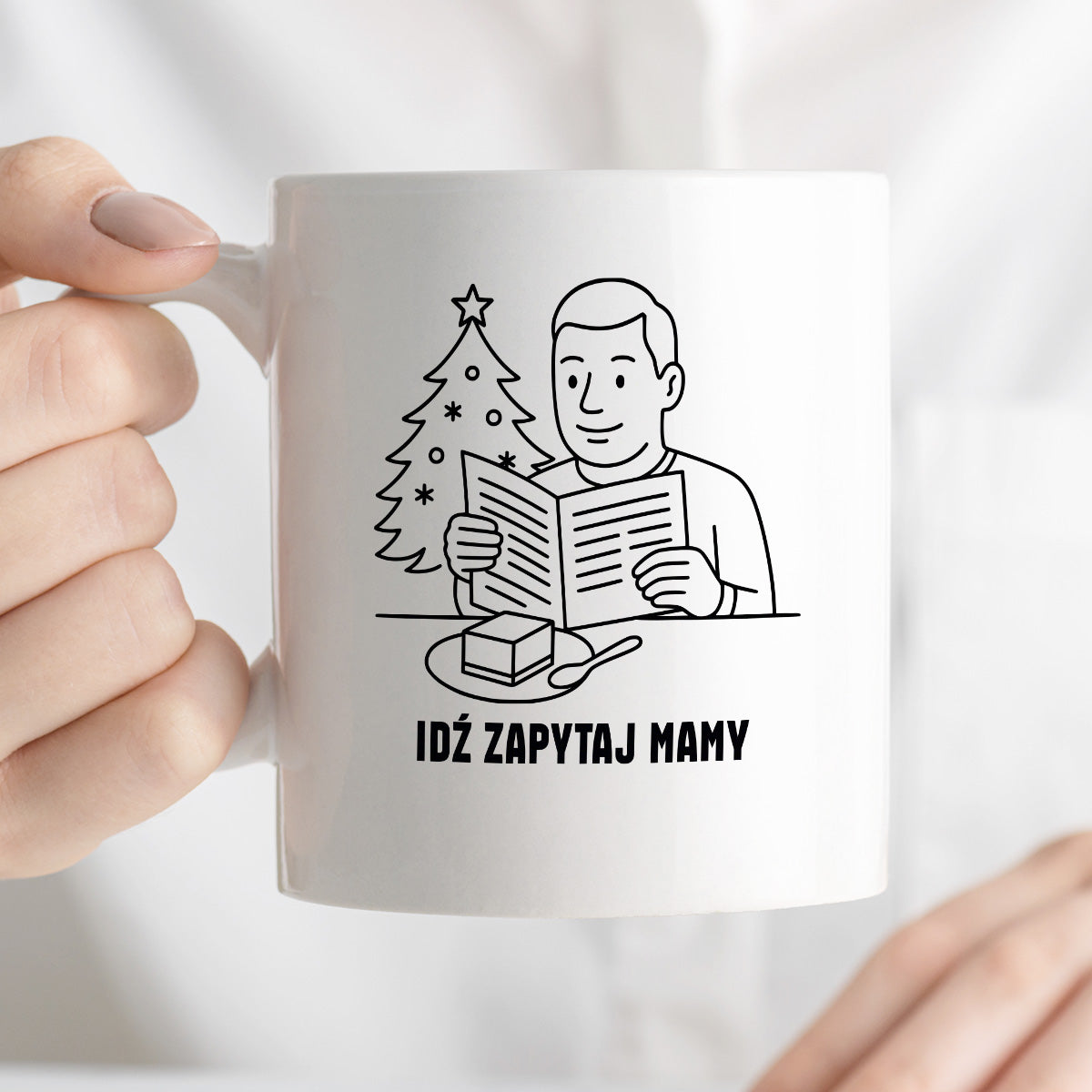 Kubek świąteczny z cytatem TATY - "Idź zapytaj mamy"