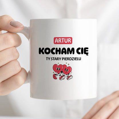 Kubek spersonalizowany z IMIENIEM "Kocham Cię STARY PIERDZIELU I"