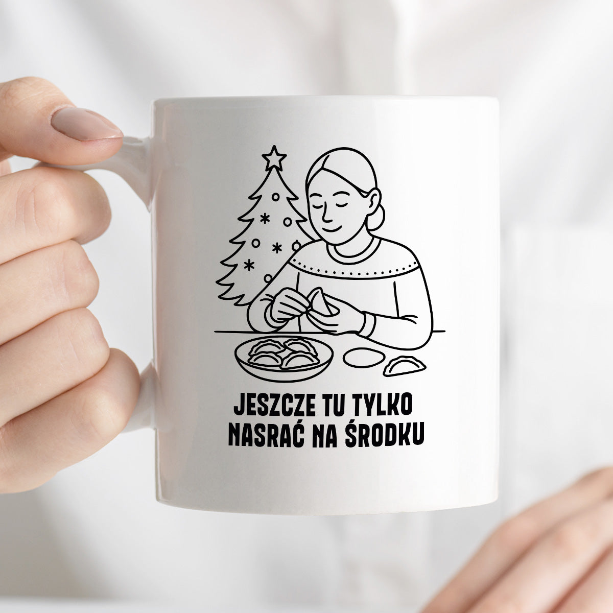 Kubek świąteczny z cytatem MAMY - "Jeszcze tu tylko nasrać na środku"