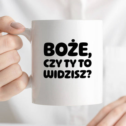 Kubek z nadrukiem "Boże, czy Ty to widzisz?"