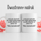 Kubek z nadrukiem "Człowiek dochodzi do czegoś ciężką pracą..." v2