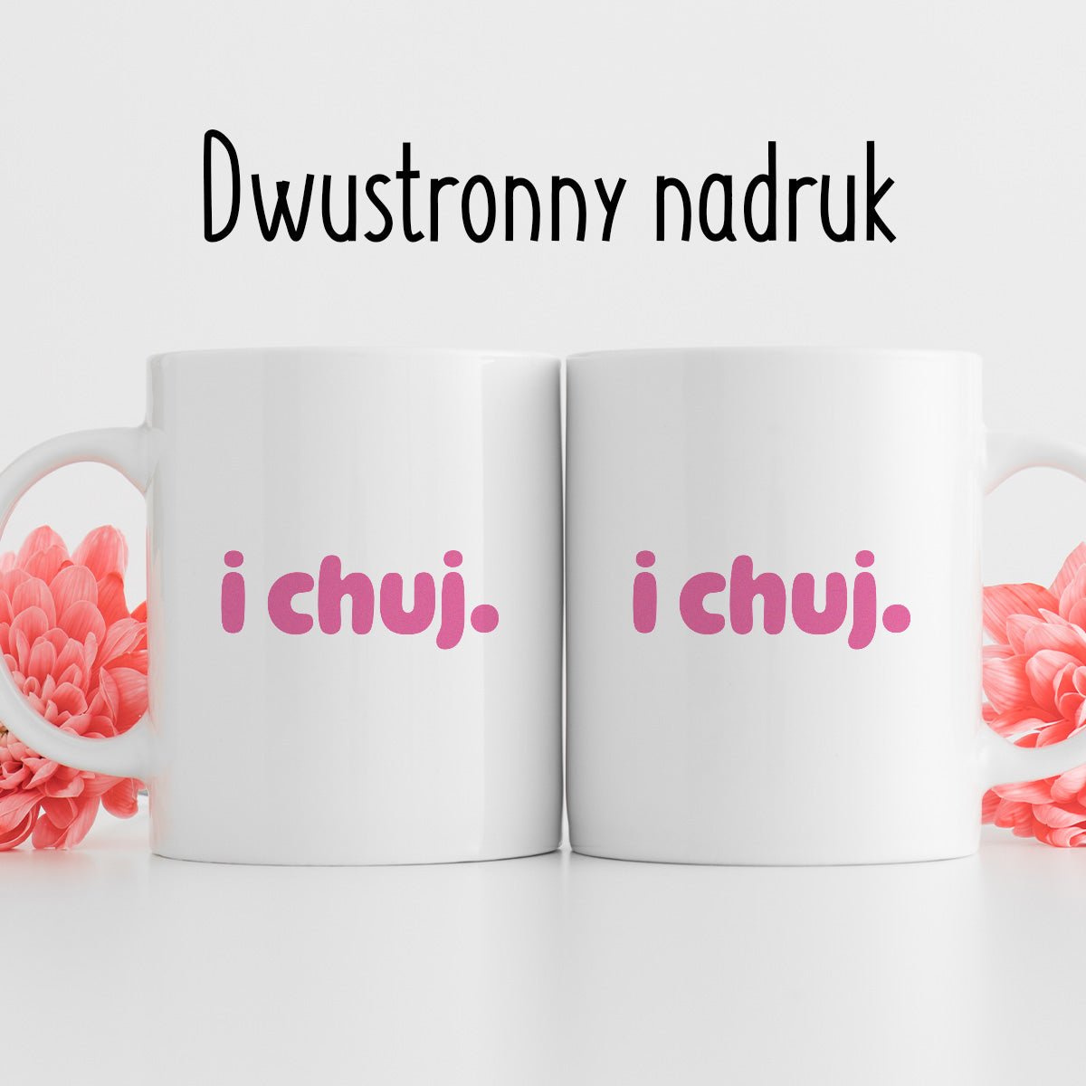 Kubek z nadrukiem "i chuj" v2