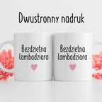 Kubek z nadrukiem "Bezdzietna lambadziara" FB
