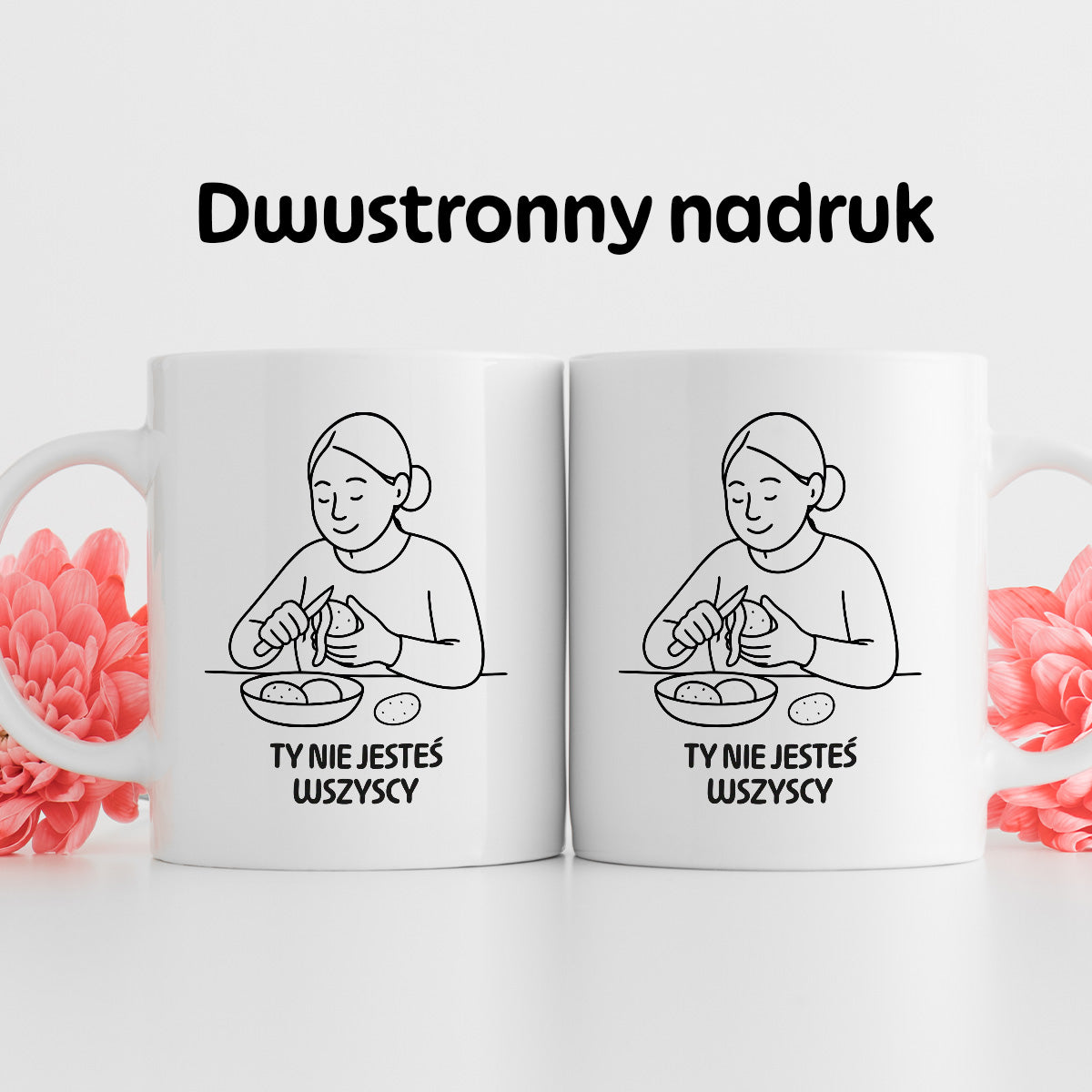 Kubek z nadrukiem "Ty nie jesteś wszyscy" - Cytaty MAMY - DZIEŃ MAMY