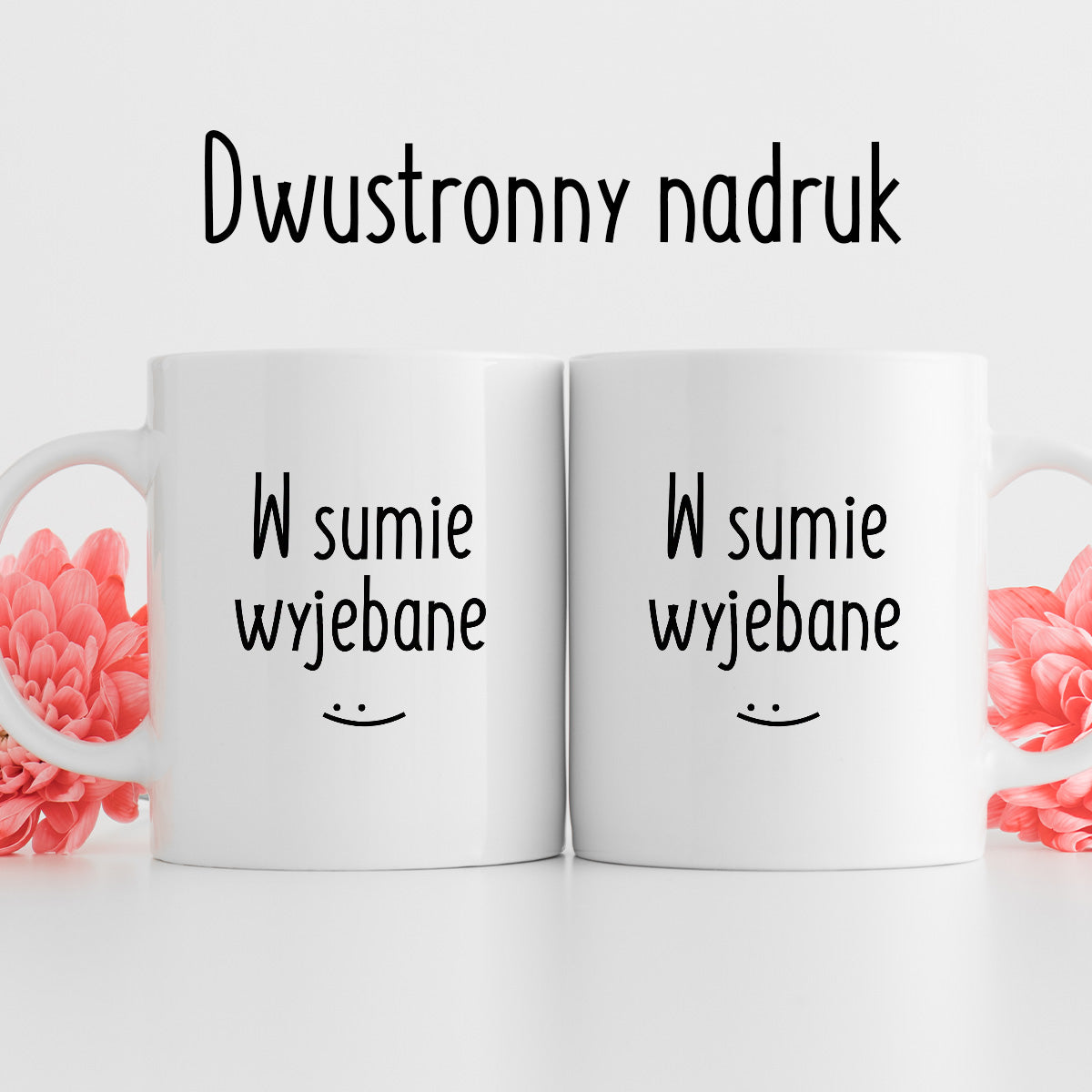 Kubek z nadrukiem "W sumie wyjebane"