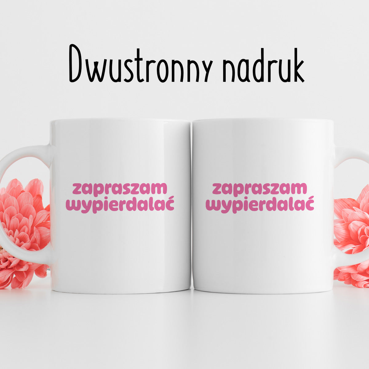 Kubek z nadrukiem "zapraszam wypierdalać" v2