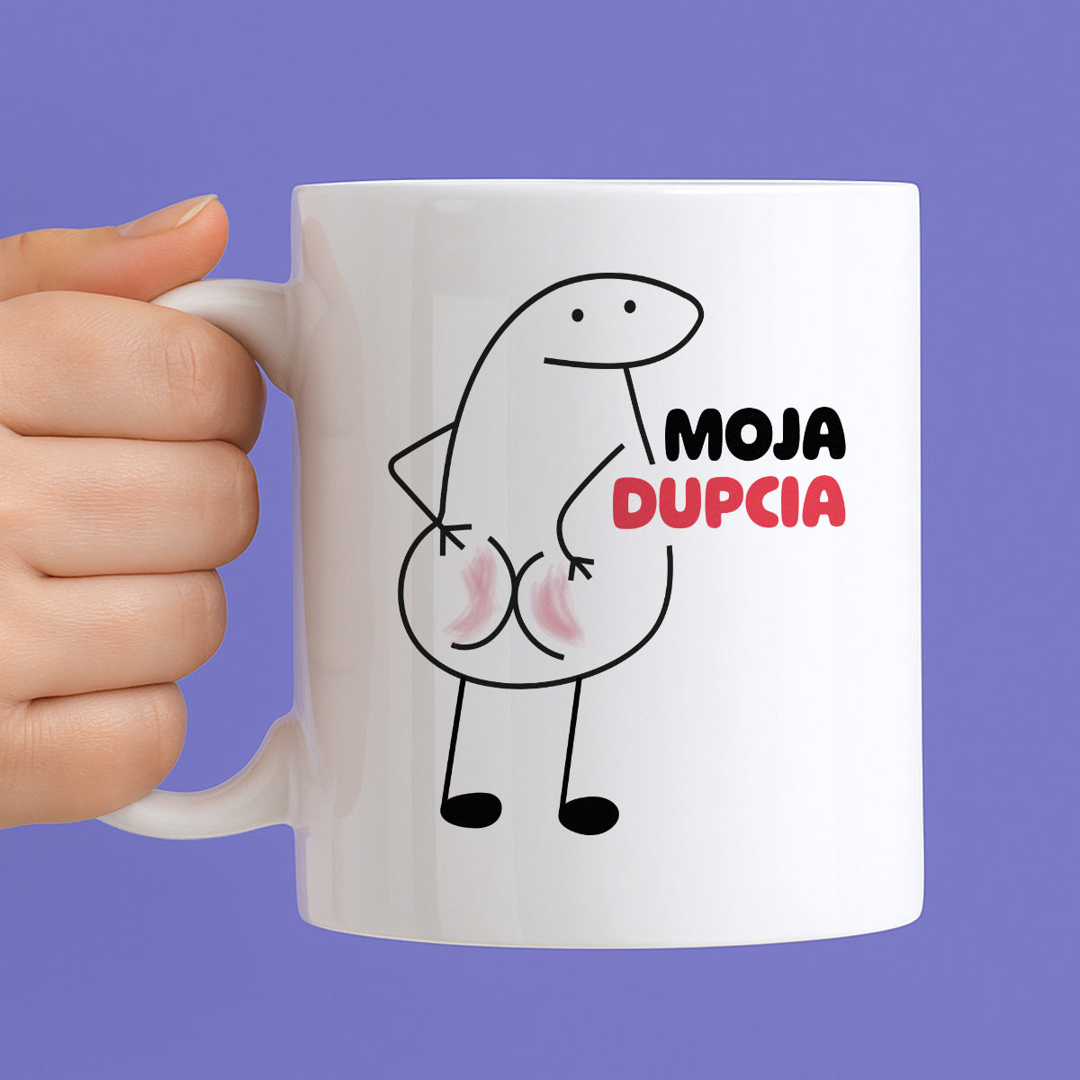 Kubek z nadrukiem "Moja dupcia"