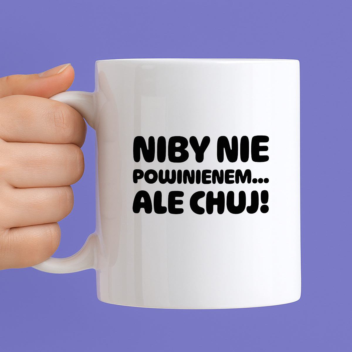 Kubek z nadrukiem "Niby nie powinienem, ale chuj'