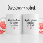 Kubek z nadrukiem "W pełni gotowa na kolejny zły dzień" FB