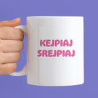Kubek z nadrukiem "KejPiaI SREJPIAI"