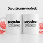 Kubek z nadrukiem - "Psycha sitting"