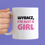 Kubek z nadrukiem "Wybacz, I'm just a girl"
