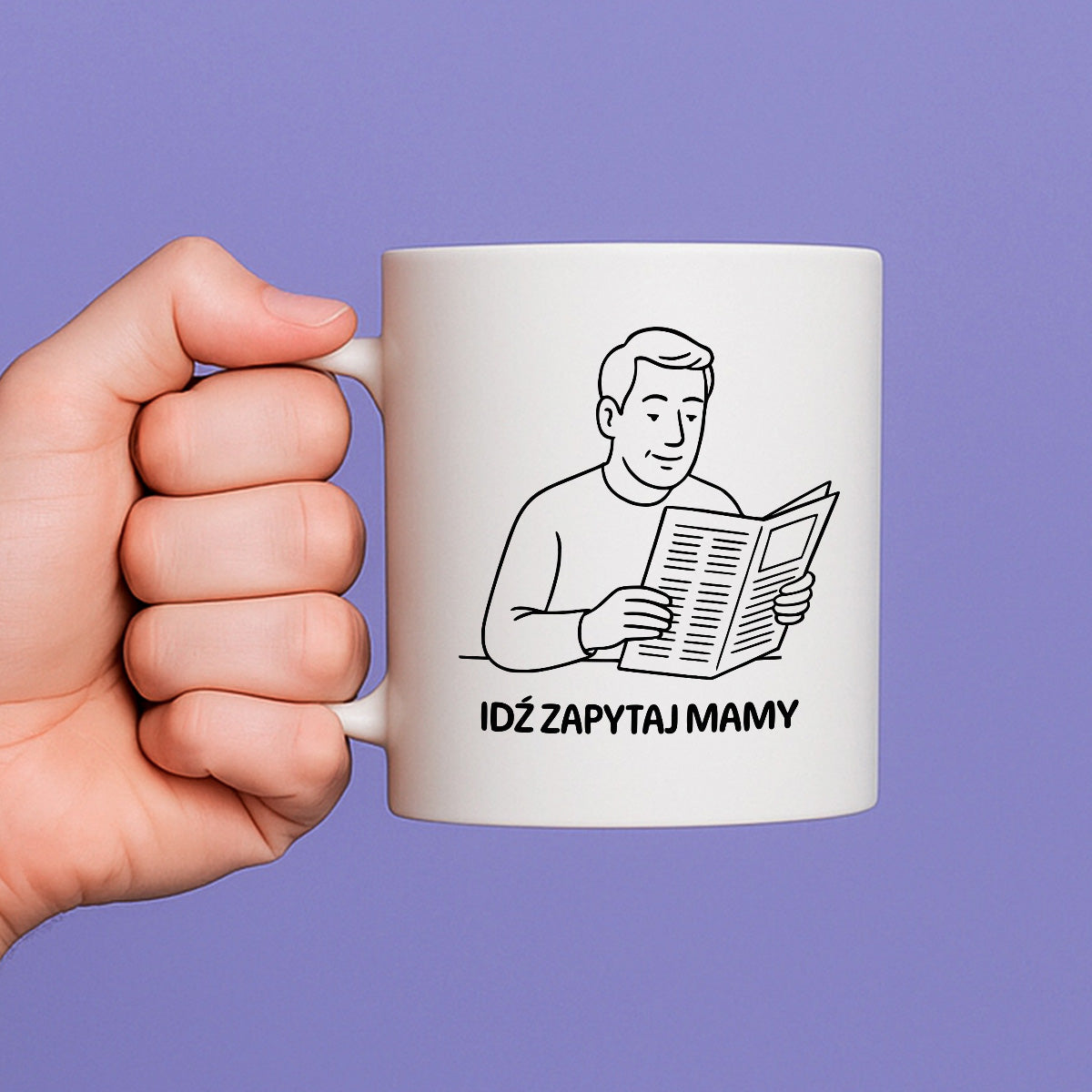 Kubek z nadrukiem "Idź zapytaj mamy" - Cytaty TATY - DZIEŃ TATY