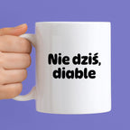 Kubek z nadrukiem - "Nie dziś, diable"