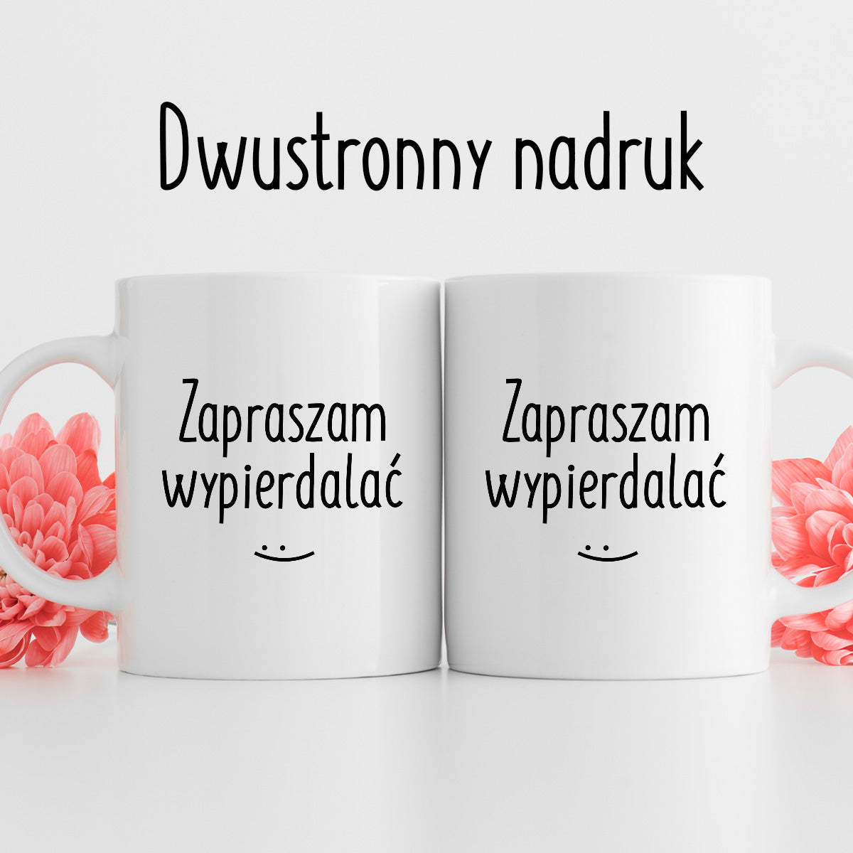 Kubek z nadrukiem "Zapraszam wypierdalać :)"