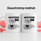 Kubek z nadrukiem - "Wszystko OK (prawie)"