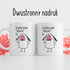 Kubek z nadrukiem "Ta jedna osoba:  *oddycha* Ja:"