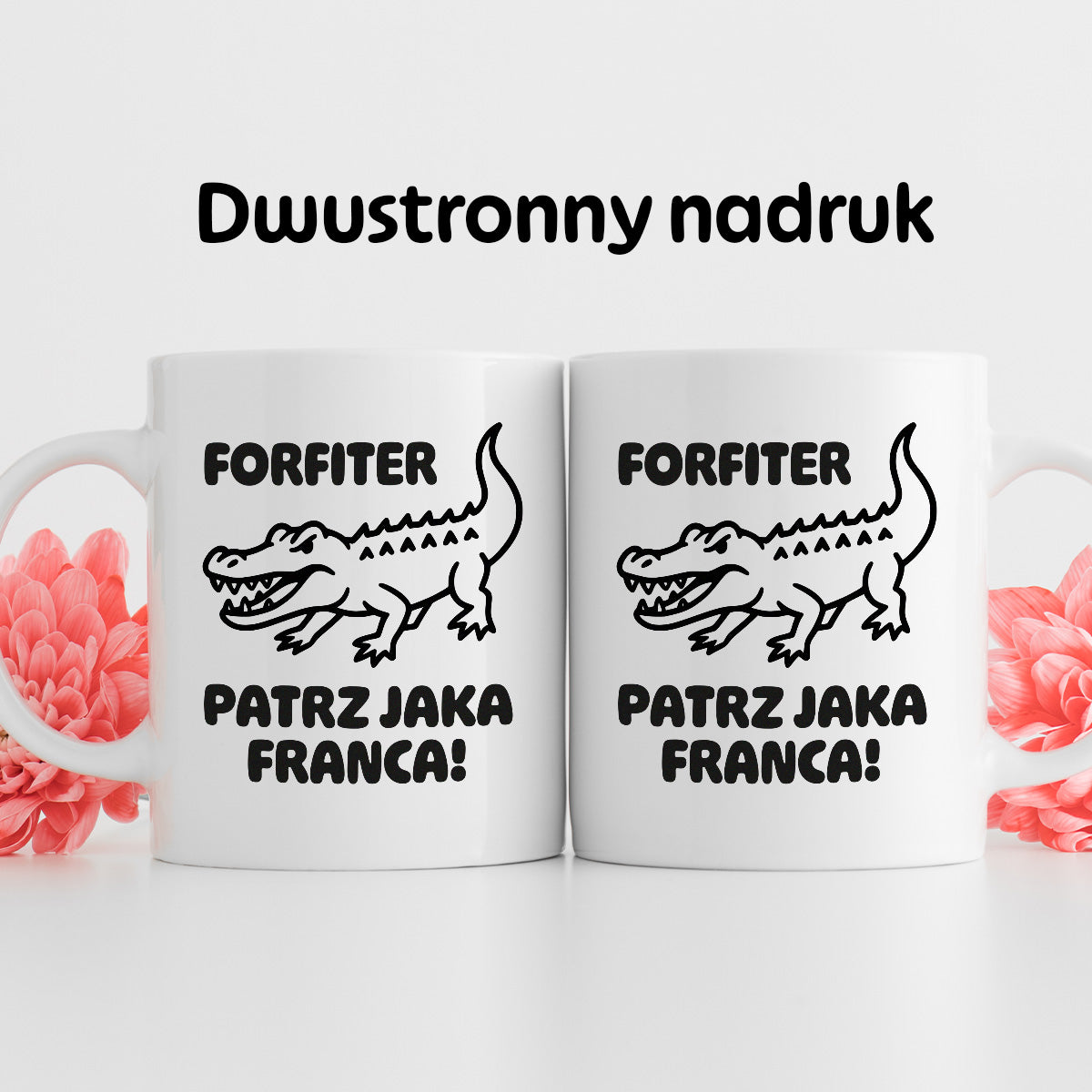 Kubek z nadrukiem - HITY POLSKIEGO INTERNETU - "Forfiter - patrz jaka franca"