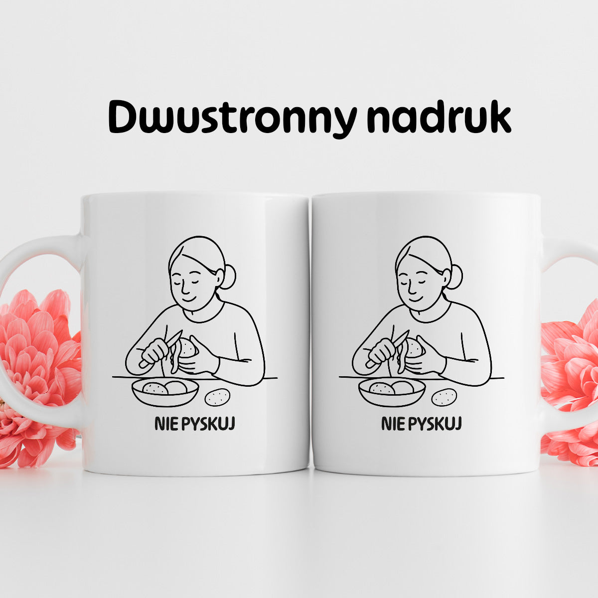 Kubek z nadrukiem "Nie pyskuj" - Cytaty MAMY - DZIEŃ MAMY