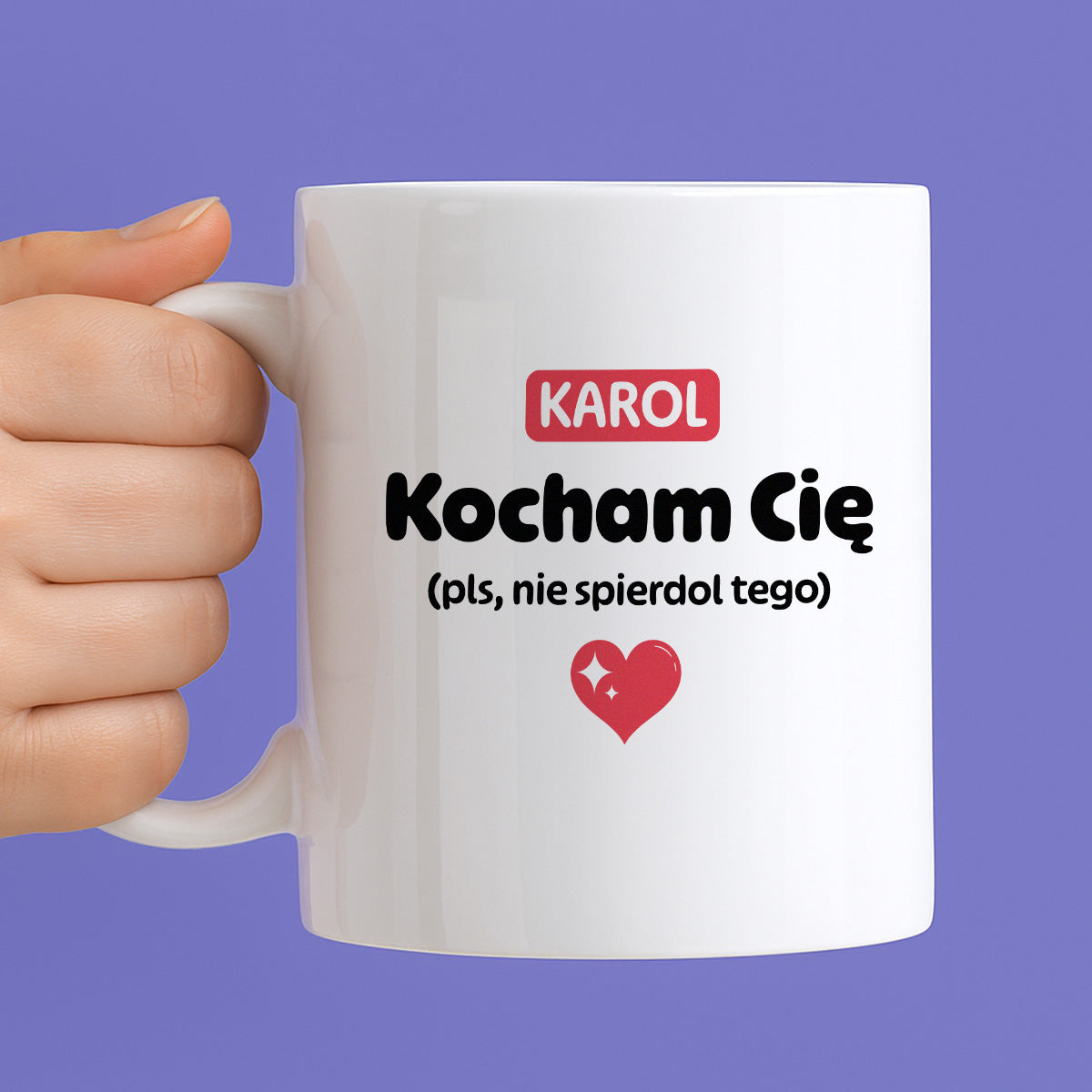 Kubek spersonalizowany z IMIENIEM "Kocham Cię (pls, nie spierdol tego)" II