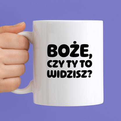 Kubek z nadrukiem "Boże, czy Ty to widzisz?"