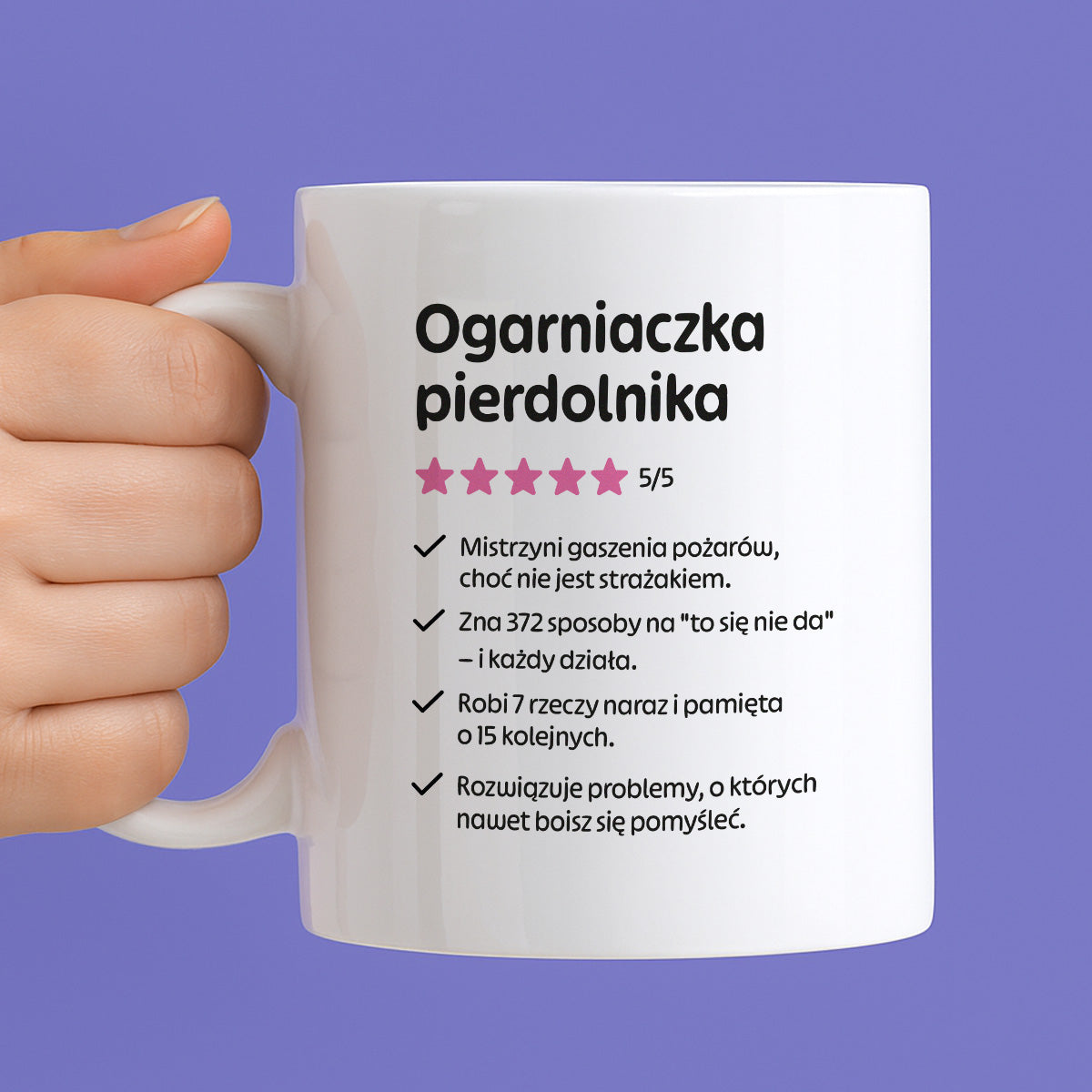 Kubek z nadrukiem "Ogarniaczka pierdolnika"