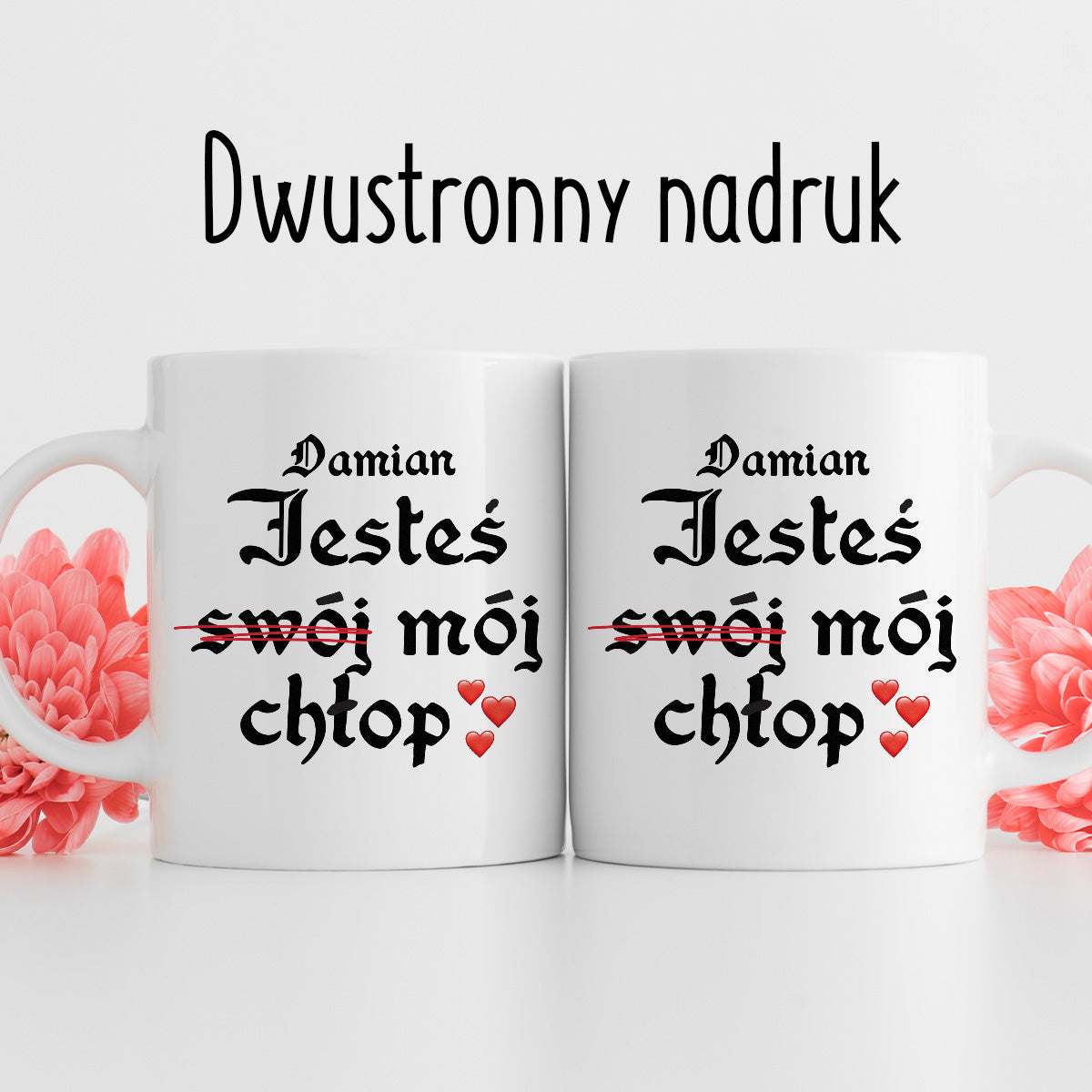 Kubek spersonalizowany z nadrukiem "Jesteś (swój) mój chłop <3"
