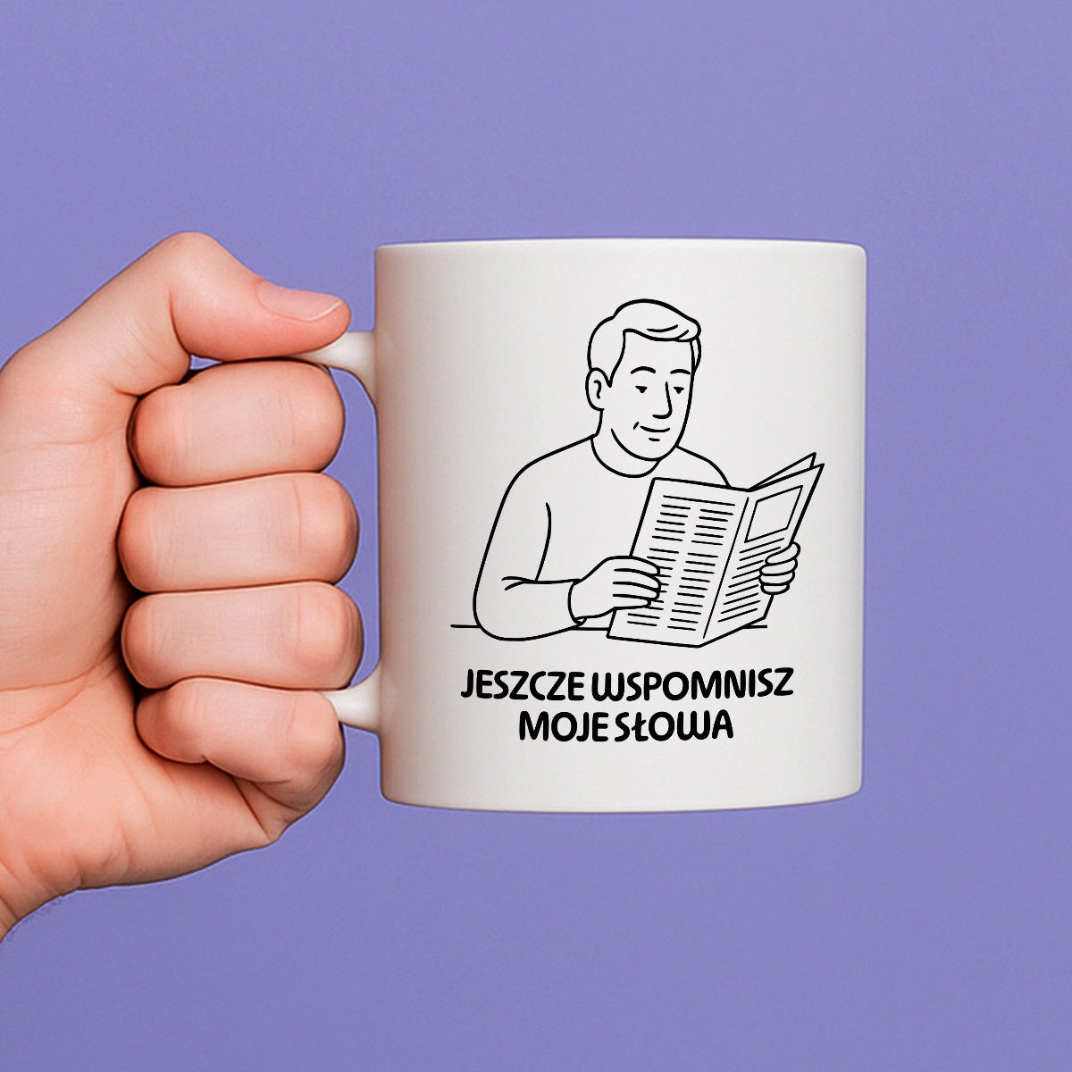 Kubek z nadrukiem "Jeszcze wspomnisz moje słowa" - Cytaty TATY - DZIEŃ TATY