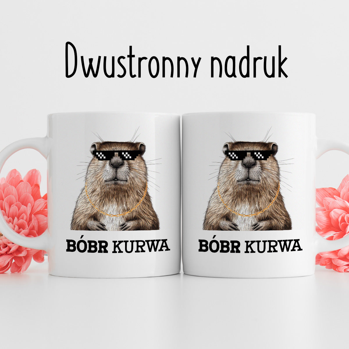 Kubek z nadrukiem "Bóbr kurwa" 😎