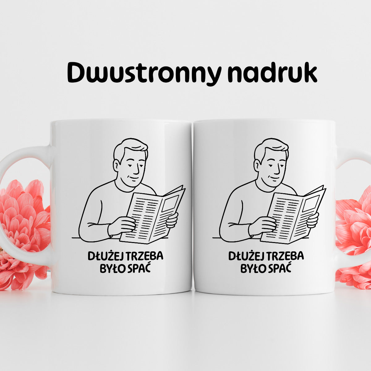 Kubek z nadrukiem "Dłużej trzeba było spać" - Cytaty TATY - DZIEŃ TATY
