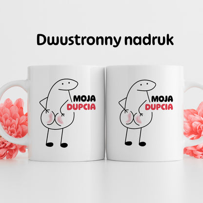 Kubek z nadrukiem "Moja dupcia"