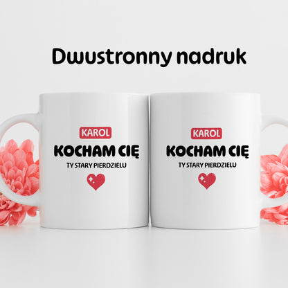 Kubek spersonalizowany z IMIENIEM "Kocham Cię STARY PIERDZIELU II"