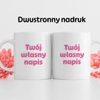 Kubek spersonalizowany z własnym napisem III - RÓŻOWY NAPIS