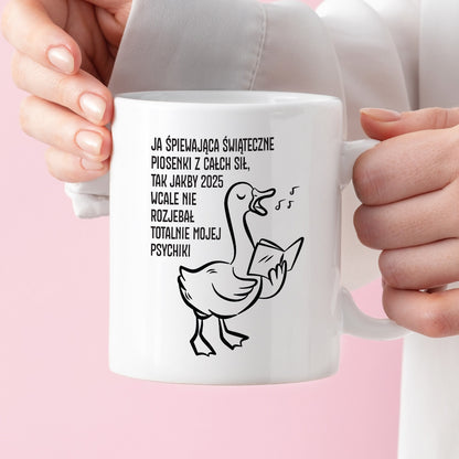 Kubek świąteczny z GĄSKĄ - "JA ŚPIEWAJĄCA ŚWIĄTECZNE PIOSENKI..."