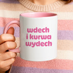 Kubek z nadrukiem "wdech i kurwa wydech" v2