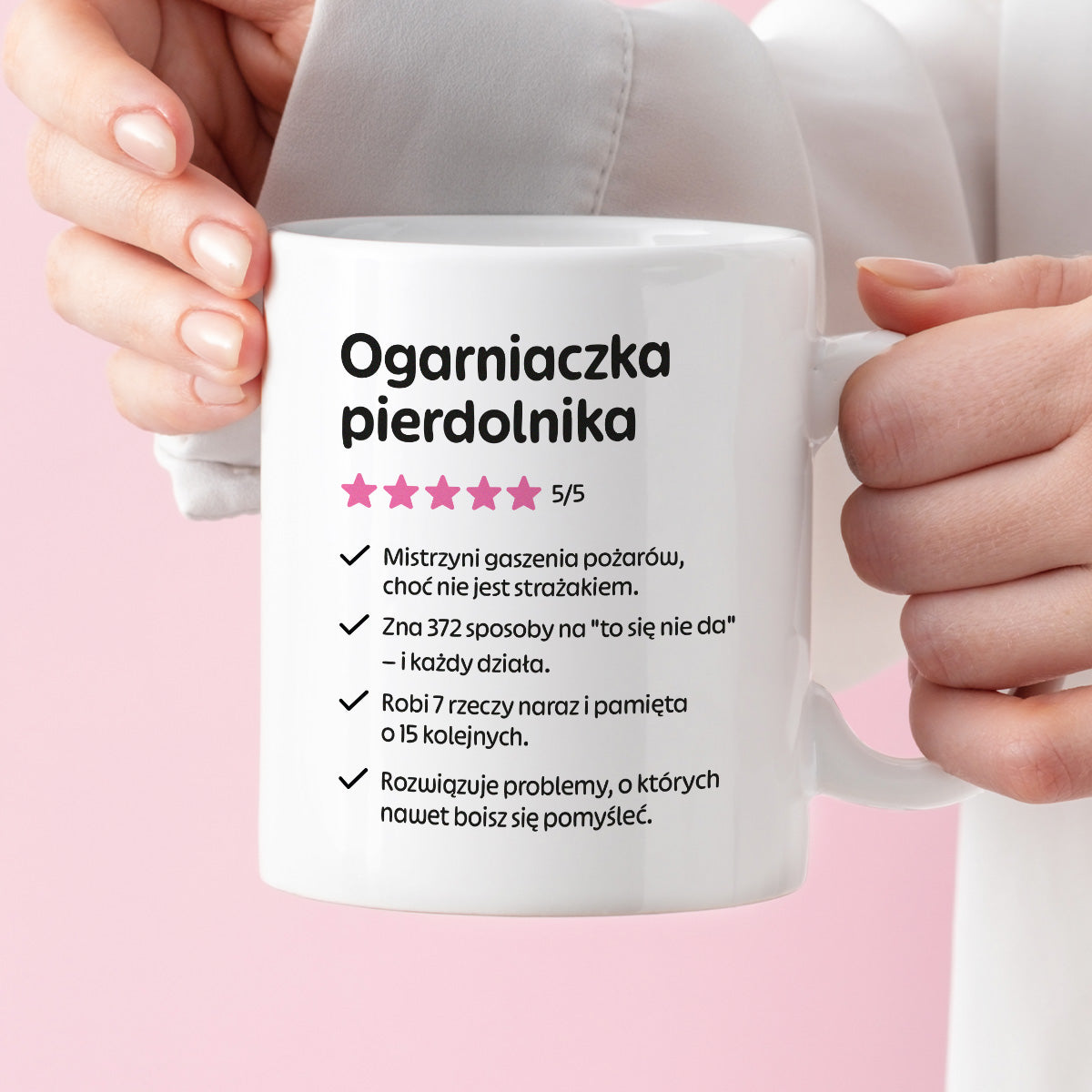Kubek z nadrukiem "Ogarniaczka pierdolnika"